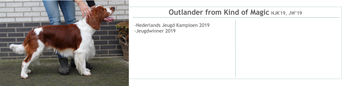 Outlander from Kind of Magic NJK'19, JW’19 -Nederlands Jeugd Kampioen 2019-Jeugdwinner 2019
